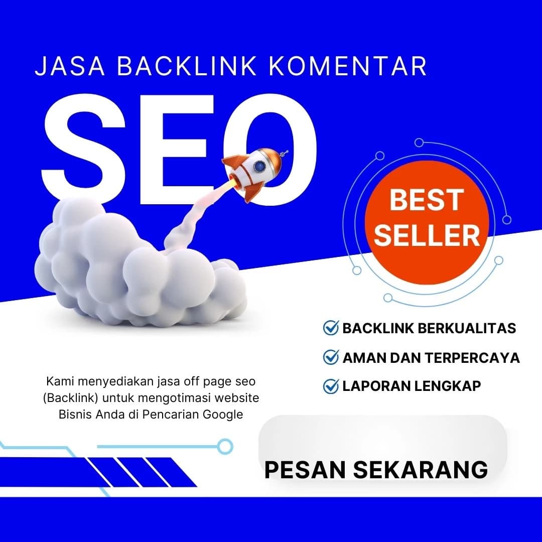 Jasa Backlink Komentar Untuk Menyundul Website Bisnis Anda di Pencarian Google