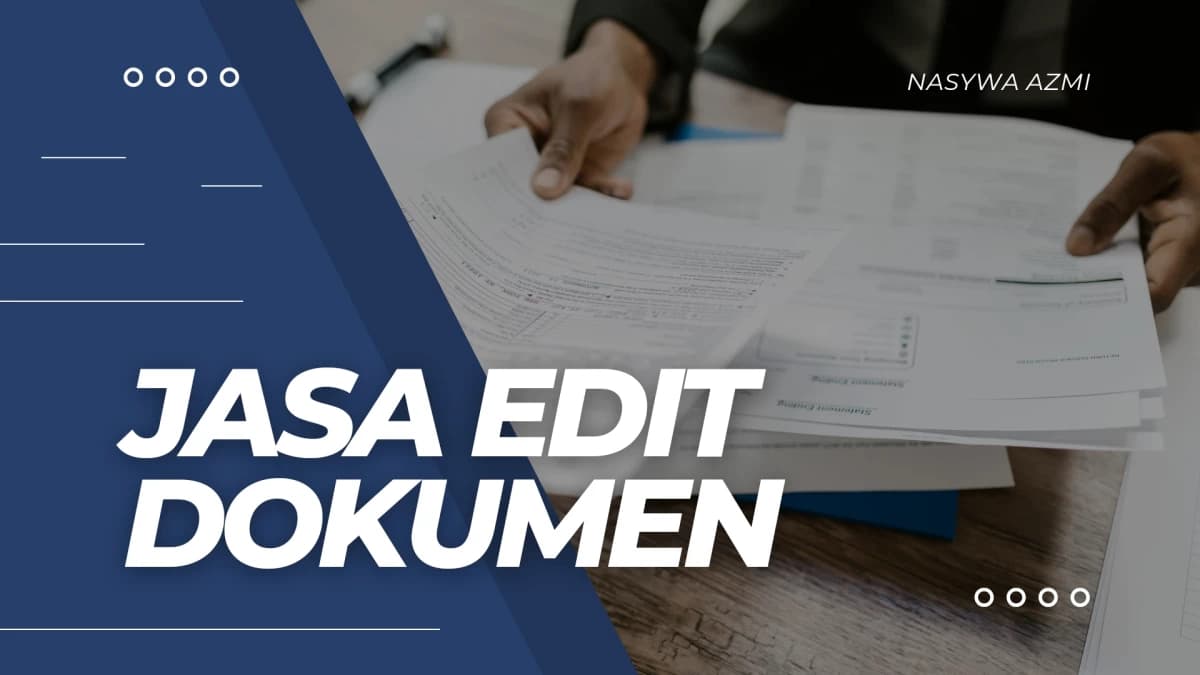JASA EDITING, FORMATTING DOKUMEN PROFESIONAL TERJANGKAU (Microsoft Word, PDF)