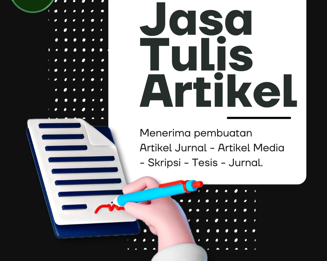 Penulisan Artikel, Jurnal, Laporan, Tugas Akhir, Skripsi, Data Entry, Puisi, Presentasi