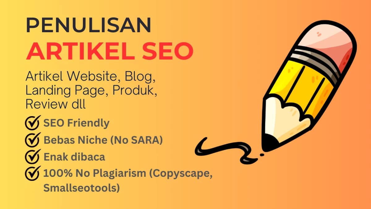 Jasa Penulis Artikel SEO English-Indonesia. Copywriter, Pembuatan & Tulis Konten